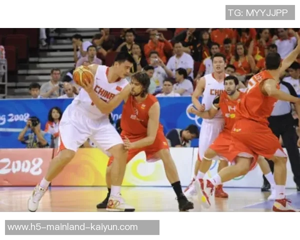 08年北京奥运会男篮决赛中国队对阵西班牙的精彩瞬间回顾